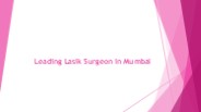 Leading Lasik Surgeon in Mumbai