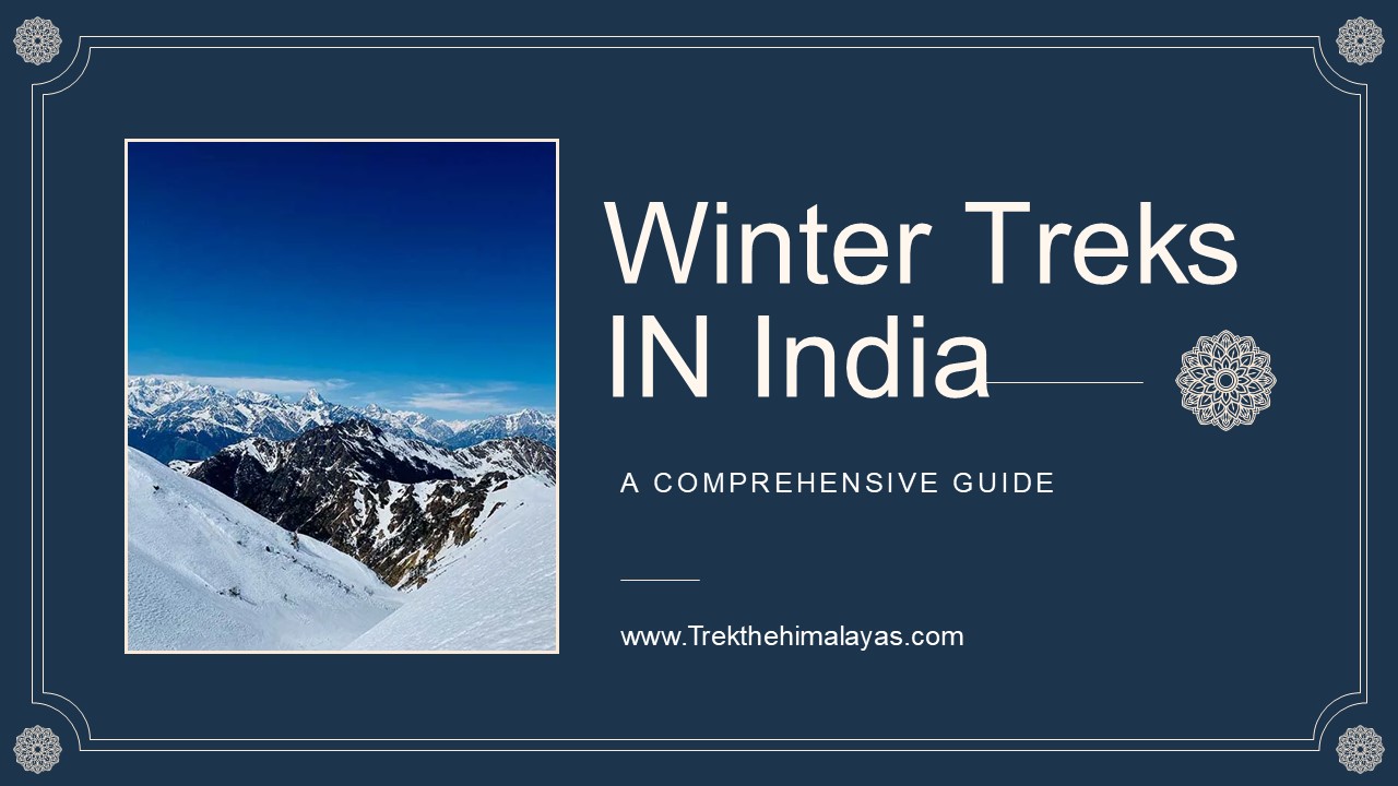Winter treks in India
