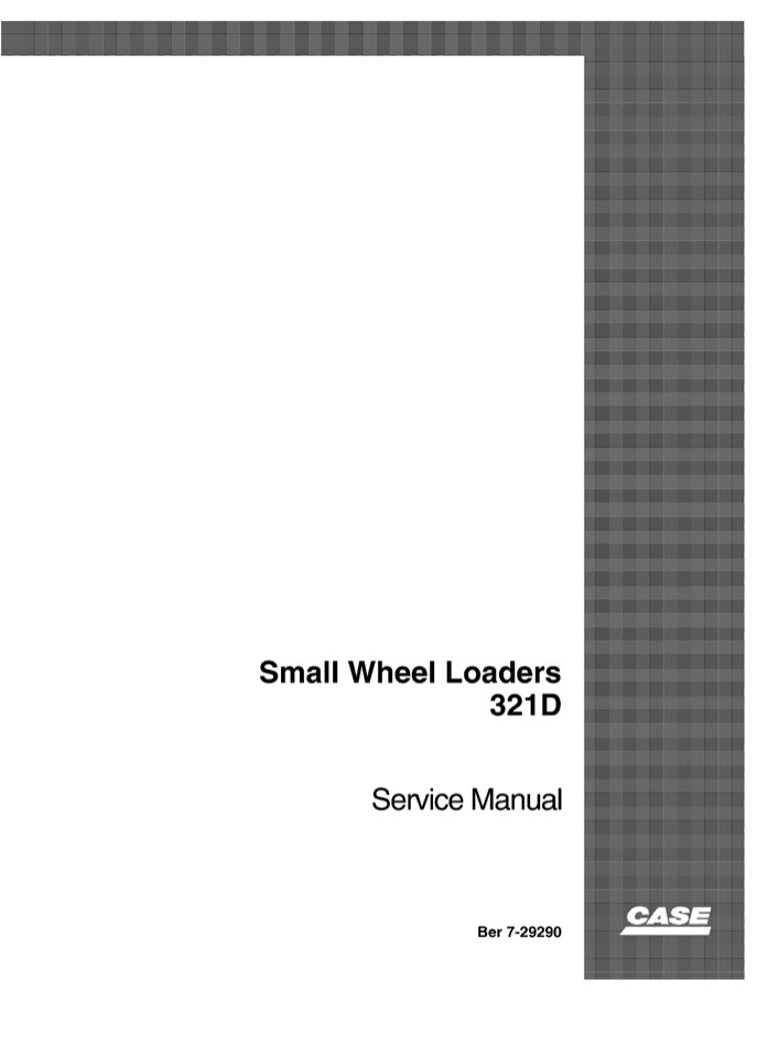 CASE 321D Wheel Loader Service Repair Manual Instant Download