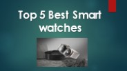 Top 5  Best Smartwatches
