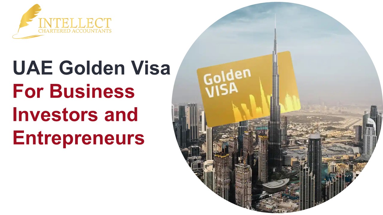 Secure Your UAE Golden Visa with Intellect Chartered Accountants