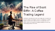 The Rise of Scott Biffin- A Coffee Trading Icon
