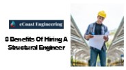 8 Benefits Of Hiring A Structural Engineer