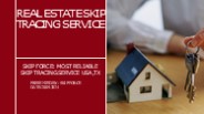 Most Reliable Real Estate Skip Tracing Service In USA