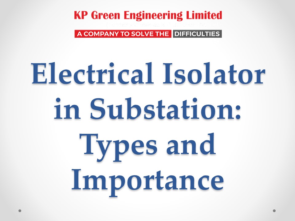 PPT Electrical Isolator in Substation Types and Importance (1