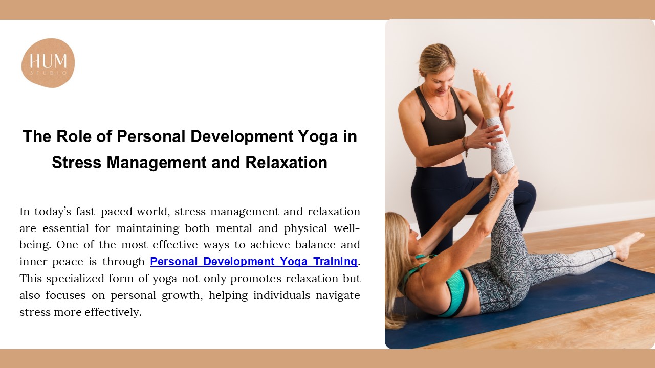 The Role of Personal Development Yoga in Stress Management and Relaxation