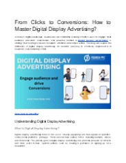 From Clicks to Conversions: Mastering Digital Display Advertising?