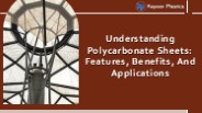Understanding Polycarbonate Sheets: Features, Benefits, and Applications