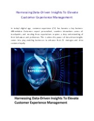 Harnessing Data-Driven Insights To Elevate Customer Experience Management