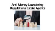 Anti Money Laundering Regulations Estate Agents