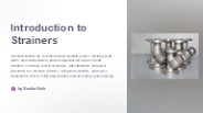 Introduction to Strainers