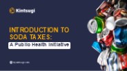 Understanding the Impact and Implementation of Soda Taxes
