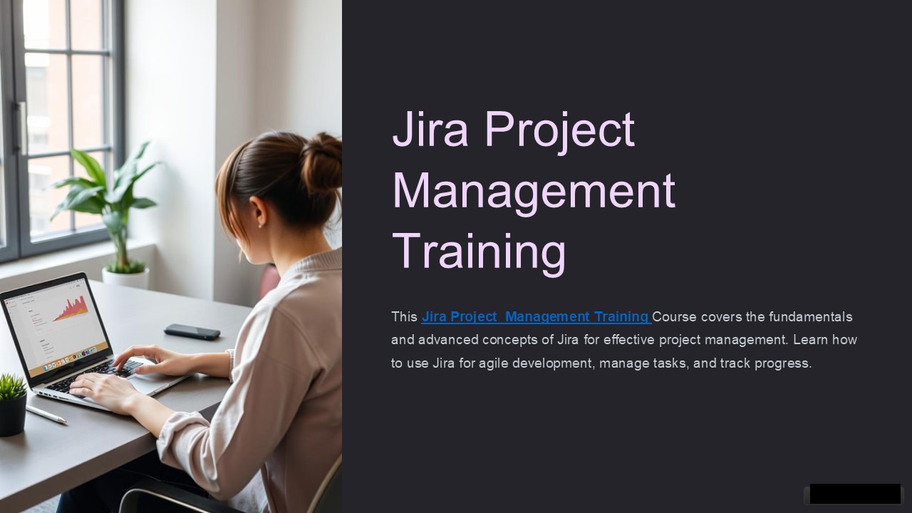 What topics are covered in Jira Project Management Training?