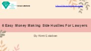 6 Easy Money Making Side Hustles For Lawyers