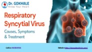 Respiratory Syncytial Virus: Causes, Symptoms and Treatment
