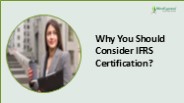 Why You Should Consider IFRS Certification?