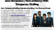 Save Resources (Time & Money) With Temporary Staffing