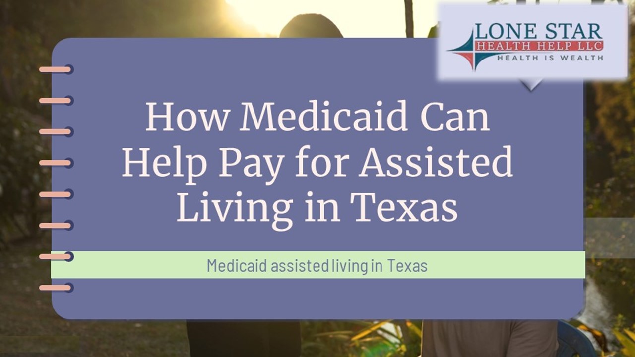 PPT How Medicaid Can Help Pay for Assisted Living in Texas PowerPoint