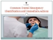Common Dental Emergency Identification and Immediate Actions