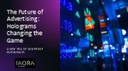 The Future of Advertising: Holograms Changing the Game (2)