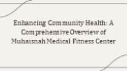 Muhaisnah Medical Fitness