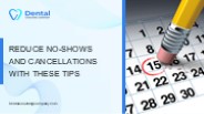 Reduce No-Shows and Cancellations with These Tips
