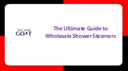 The Ultimate Guide to Wholesale Shower Steamers