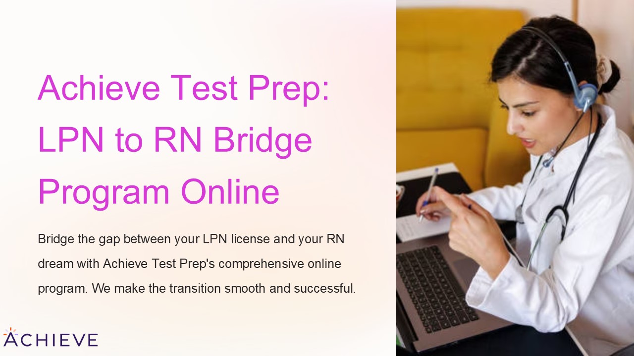 Achieve Test Prep: LPN to RN Bridge Program Online (2)