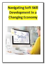 Navigating Soft Skill Development in a Changing Economy