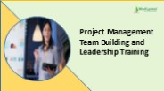 Project Management Team Building and Leadership Training