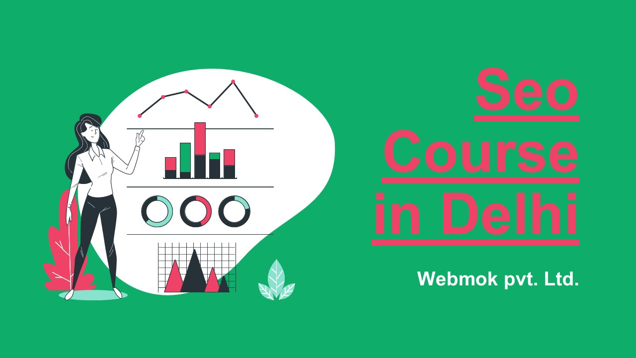 Developed Seo course in Delhi NCR 2024