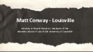 Matt Conway - A Multiskilled Mastermind - Louisville, Kentucky