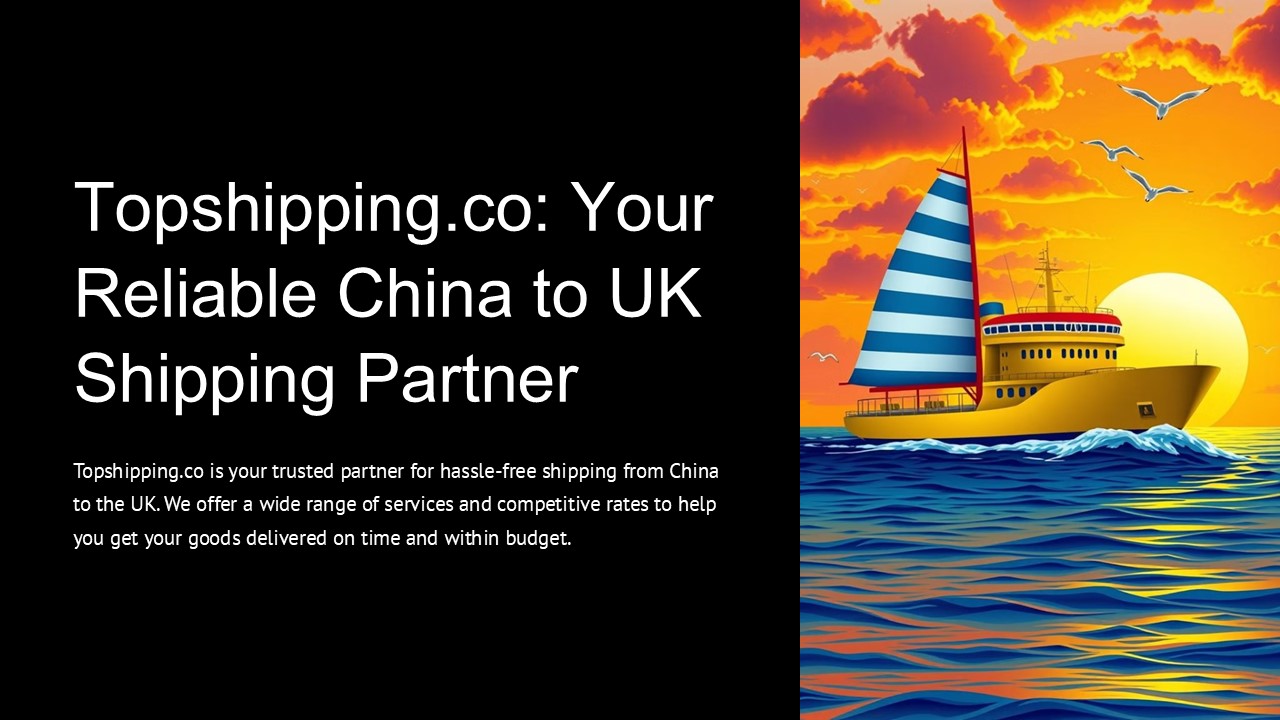 Shipping from China to UK - topshipping.co