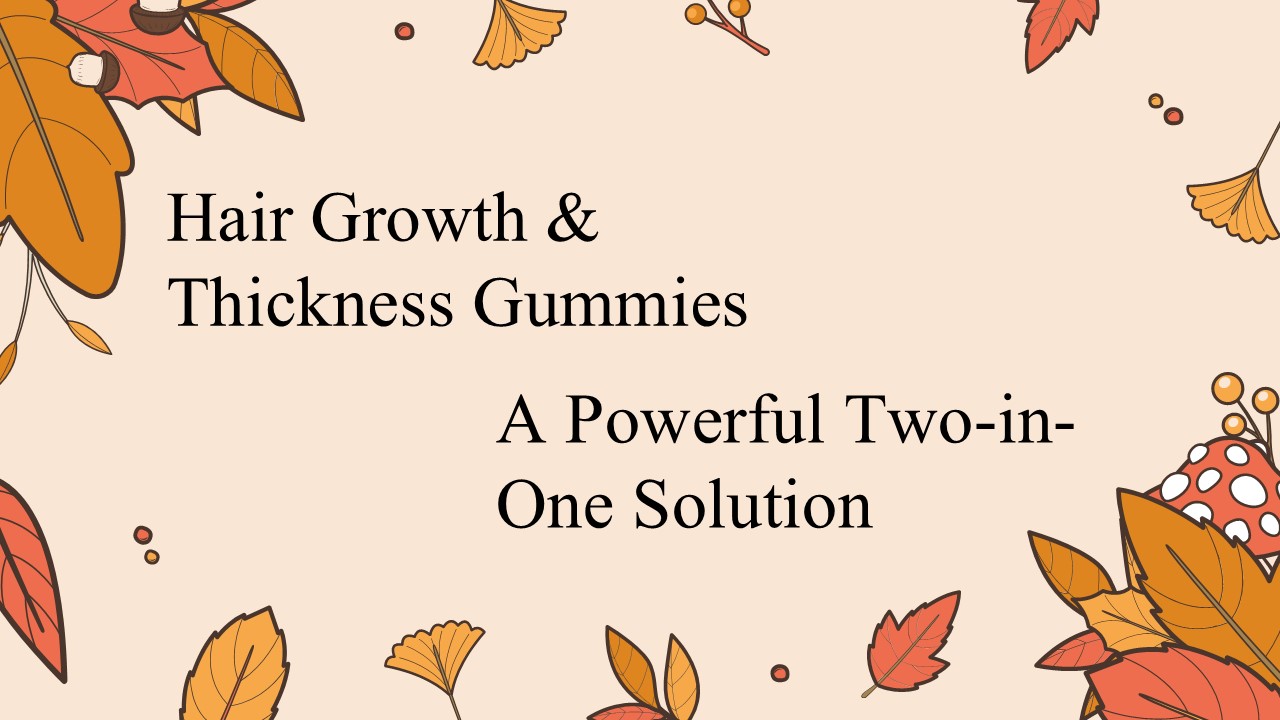 Gummies for hair growth and thickness