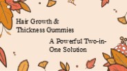 Gummies for hair growth and thickness