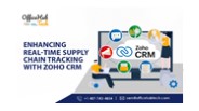 Enhancing Real-Time Supply Chain Tracking with Zoho CRM