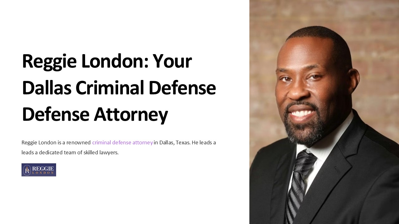 Dallas Criminal Attorney Frisco Criminal Attorney Reggie London