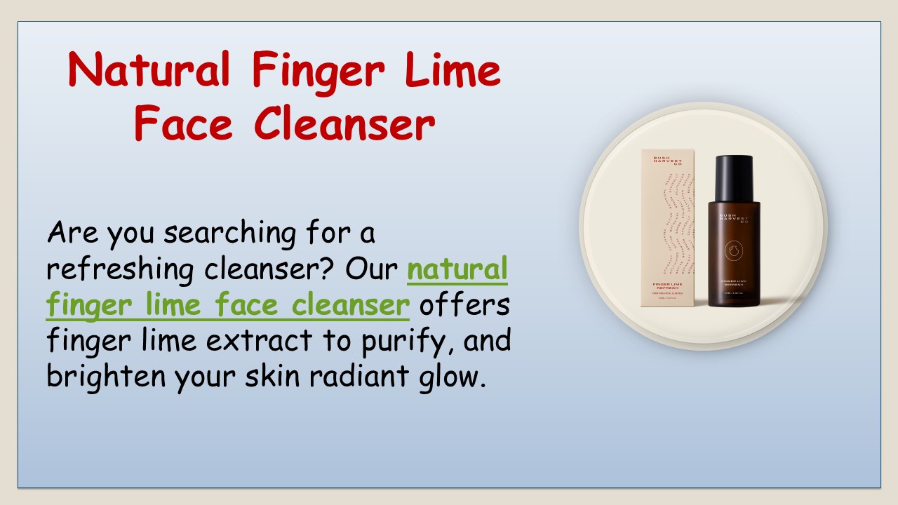 Natural Finger Lime Face Cleanser