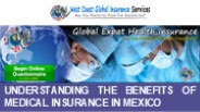 Understanding the Benefits of Medical Insurance in Mexico