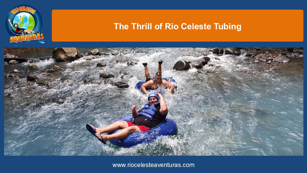 The Thrill of Rio Celeste Tubing