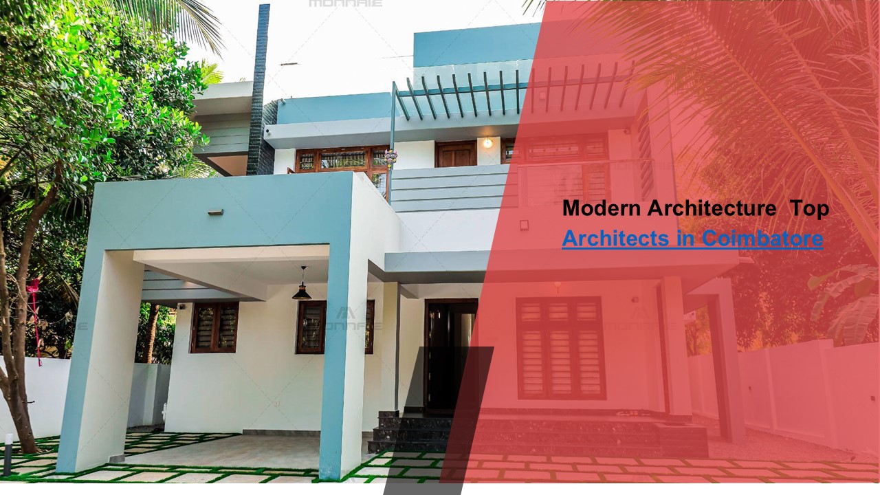 Modern Architecture Meets Convention Top Architects in Coimbatore