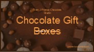 Chocolate Gift Box by J Patrice Chocolate Studio