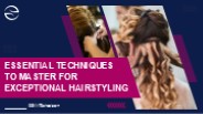 Essential Techniques to Master for Exceptional Hairstyling