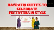 Navratri Outfits