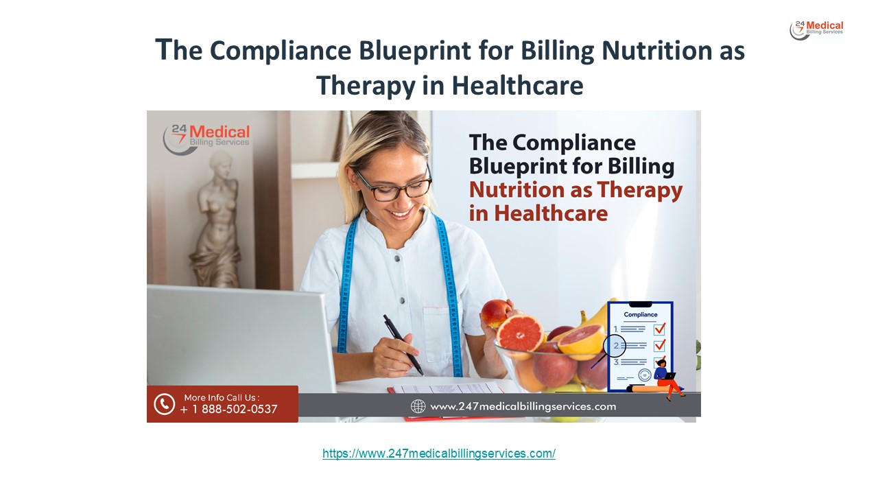 The Compliance Blueprint for Billing Nutrition as Therapy in Healthcare