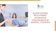 Sleep Apnea Solutions: Advanced Treatments at Dental Florida