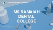 MS Ramaiah Dental College