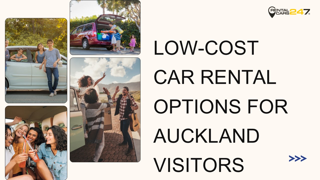 Low-Cost Car Rental Options for Auckland Visitors