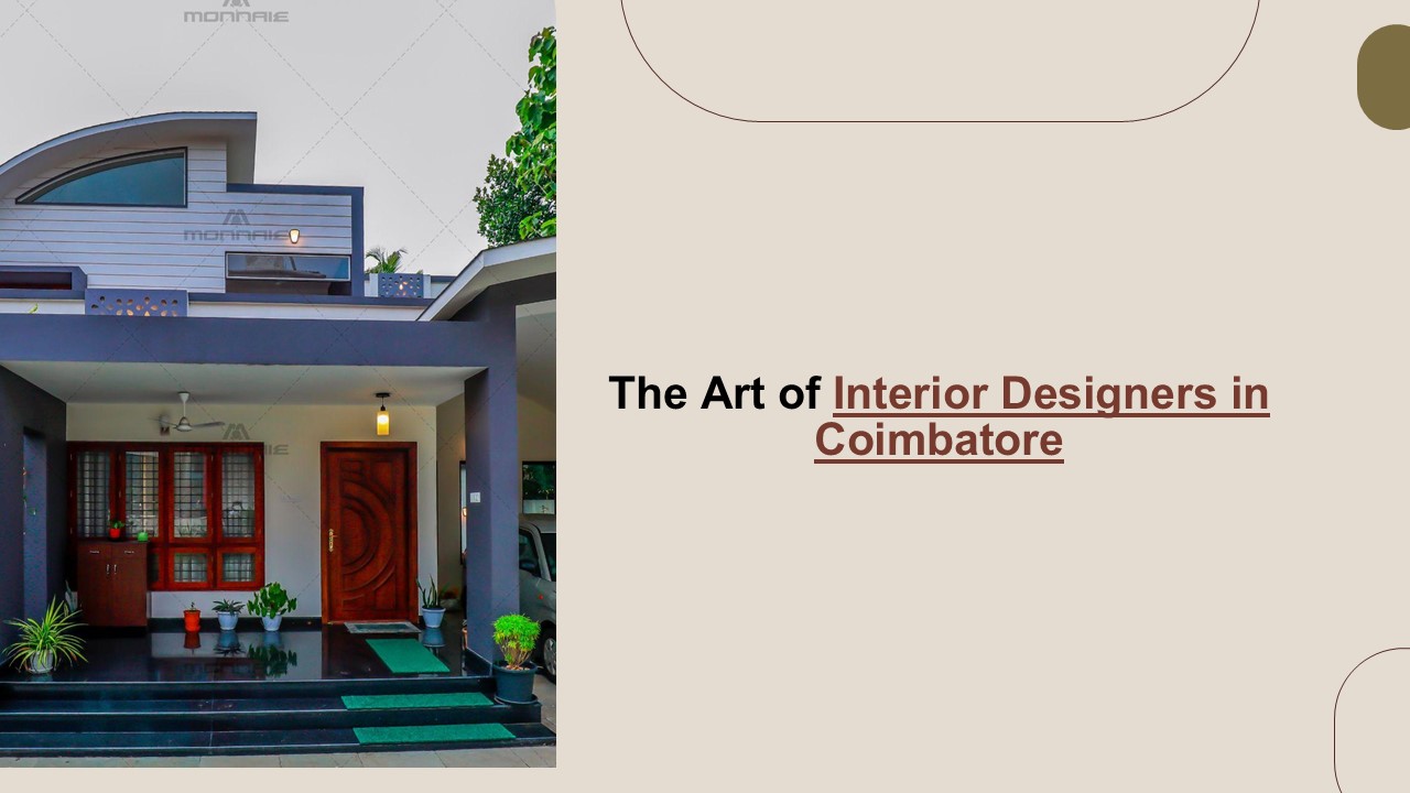 The Art of Interior Designers in Coimbatore