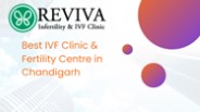 Best IVF Center in Chandigarh - Reviva IVF